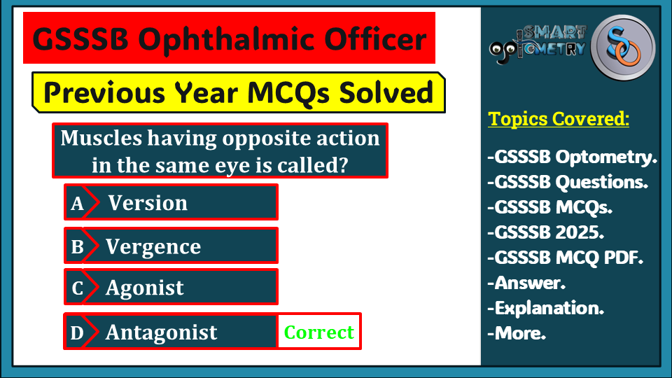 Practice with our comprehensive list of solved GSSSB Ophthalmic Officer previous year MCQs also helpful for AIIMS, RRB, and DHS. 