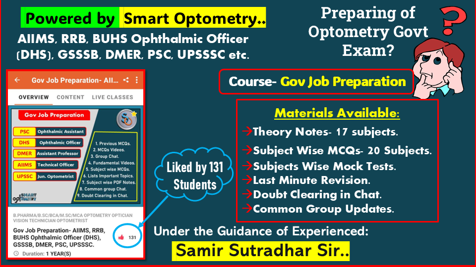 Optometry Govt job Exams Preparation with our course "Gov Job Preparation" available in our app "Optometry Notes and MCQs"