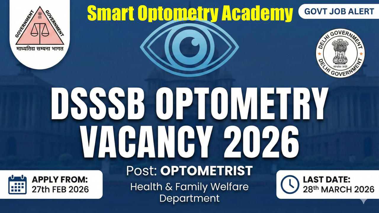 DSSSB Optometrist Vacancy 2026 | Post Code 09/26 | 15 Posts | Complete Guide
