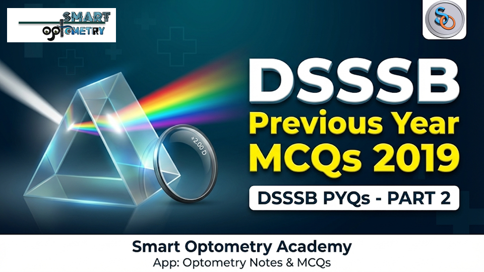DSSSB Optometrist Previous Year Question Paper 2019 (Part 2) | Q21–Q40 with Answers | DSSSB Optometrist 2026