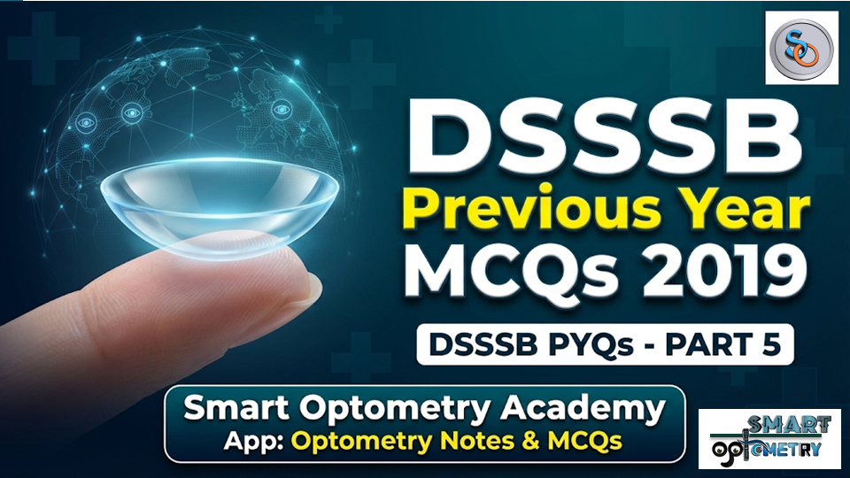 DSSSB Optometrist Previous Year Question Paper 2019 (Part-5) | Q81–Q100 with Answers | DSSSB Optometrist 2026