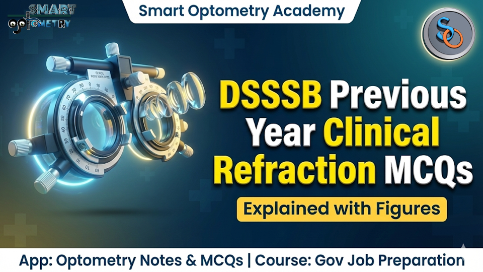DSSSB Optometrist- Previous Year Clinical Refraction MCQs