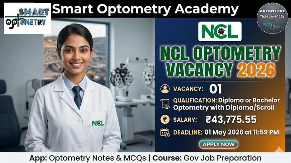 NCL Optometry Vacancy 2026 (Northern Coalfields Limited)