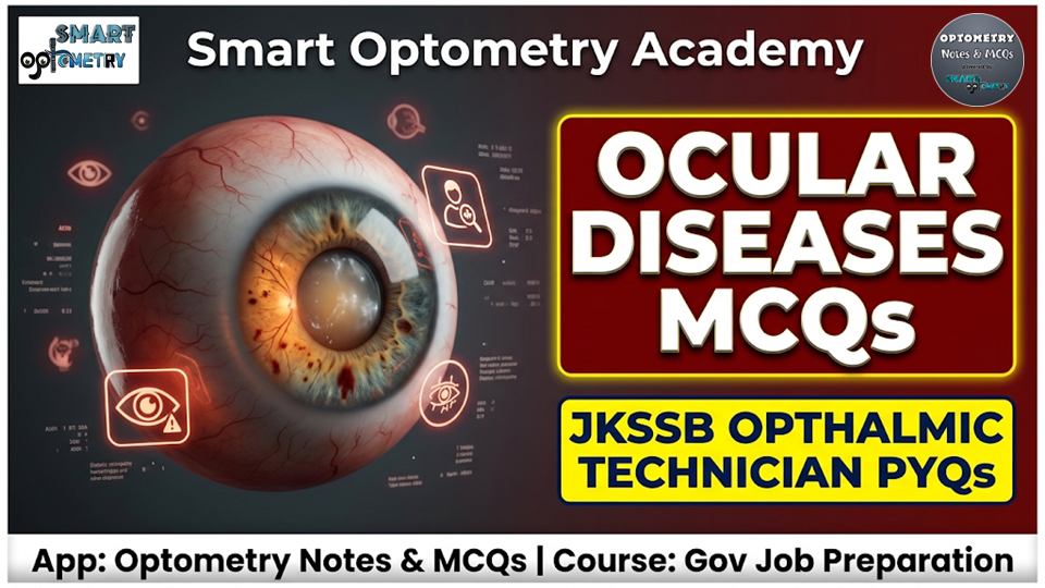 JKSSB Ophthalmic Technician Previous Year MCQs- Ocular Diseases MCQs