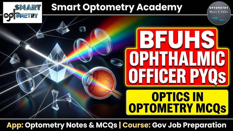 BFUHS Ophthalmic Officer Previous Year MCQs- Optics in Optometry